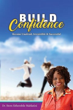 Build Confidence - Mahlatini, Stem Sithembile