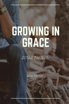 Growing in Grace - Tedder, Dale