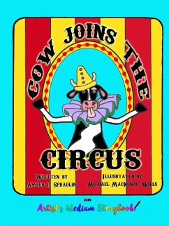 Cow Joins the Circus - Spradlin, Amber L.