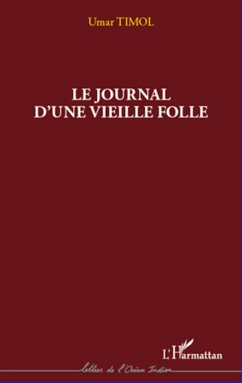 Journal d'une vieille folle - Timol, Umar