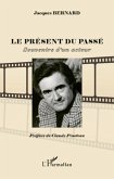Le présent du passé Le présent du passé