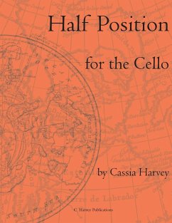 Half Position for the Cello - Harvey, Cassia