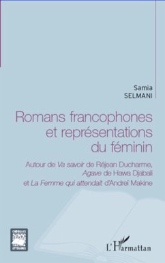 Romans francophones et représentations du féminin - Selmani, Samia