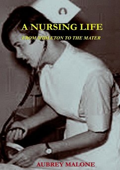A Nursing Life - Malone, Aubrey