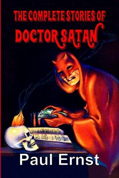 The Complete Stories of Doctor Satan - Ernst, Paul