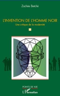 L'invention de l'homme noir - Betche, Zachée