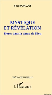 Mystique et révélation - Maalouf, Jihad