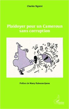 Plaidoyer pour un Cameroun sans corruption - Nguini, Charles