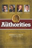 The Authorities - Derek G. Chan: Powerful Wisdom from Leaders in the Field
