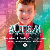 Autism, My Life on the Spectrum