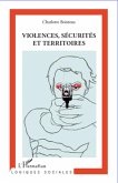 Violences, sécurités et territoires