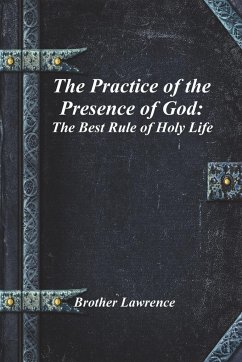 The Practice of the Presence of God - Lawrence, Brother