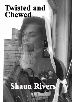 Twisted and Chewed - Rivers, Shaun