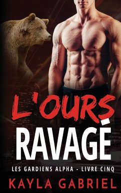 L'Ours ravage¿ - Gabriel, Kayla