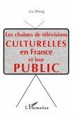 Les chaînes de télévisions culturelle en France et leur public