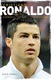 Cristiano Ronaldo - Szenvedélye a tökéletesség (eBook, ePUB)