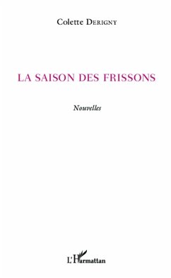 La saison des frissons - Derigny, Colette