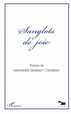 Sanglots de joie - Coulibaly, Mohamed Hamady