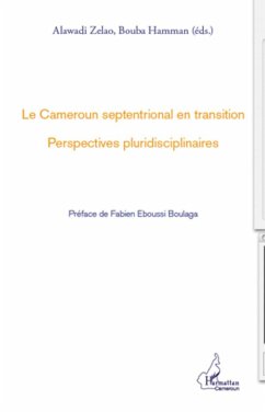 Le Cameroun septentrional en transition - Zelao, Alawadi; Hamman, Bouba