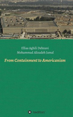 From Containment to Americanism - Aghili Dehnavi , Ellias;Alizadeh Jamal, Mohammad