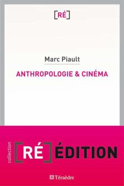 Anthropologie et cinéma - Piault, Marc