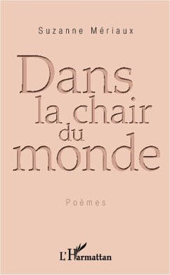 Dans la chair du monde - Meriaux, Suzanne