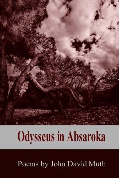 Odysseus in Absaroka - Muth, John David