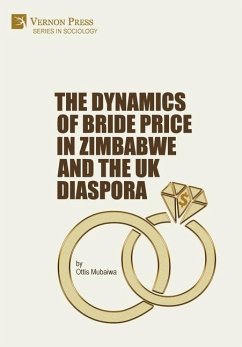 The Dynamics of Bride Price in Zimbabwe and the UK Diaspora - Mubaiwa, Ottis