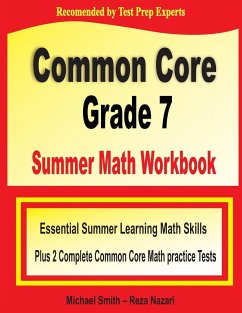 Common Core Grade 7 Summer Math Workbook - Smith, Michael; Nazari, Reza