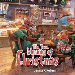 The True Meaning of Christmas - Peters, Jenna R