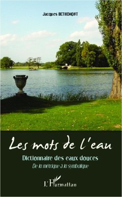 Les mots de l'eau - Bethemont, Jacques