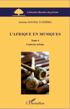 L'Afrique en musiques (Tome 4) - Manda Tchebwa, Antoine