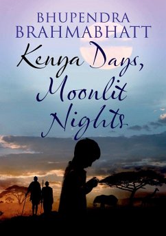 Kenya Days, Moonlit Nights - Brahmabhatt, Bhupendra