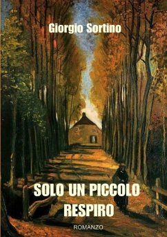 Solo un piccolo respiro - Sortino, Giorgio