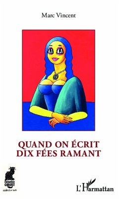 Quand on écrit dix fées ramant - Vincent, Marc