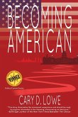Becoming American Becoming American