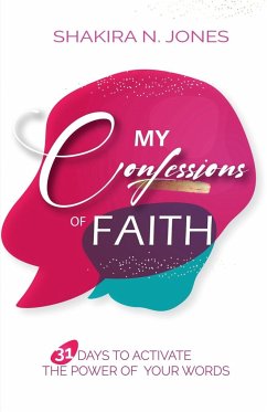 My Confessions of Faith - Jones, Shakira Nicole