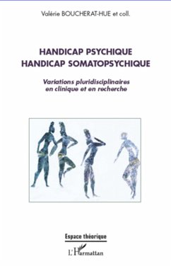 Handicap psychique handicap somatopsychique - Boucherat-Hue, Valérie