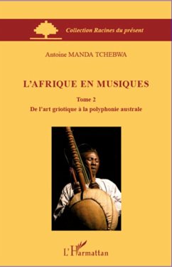L'Afrique en musiques (Tome 2) - Manda Tchebwa, Antoine