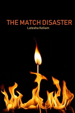 The Match Disaster - Kellam, Latesha