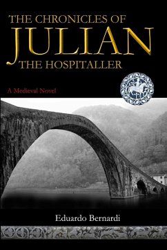 The Chronicles of Julian, the Hospitaller - Bernardi, Eduardo