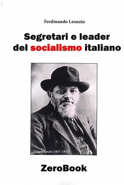 Segretari e leader del socialismo italiano - Leonzio, Ferdinando