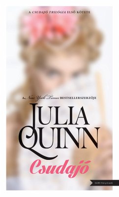 Csudajó (eBook, ePUB) - Quinn, Julia