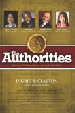The Authorities - Ingrid B. Clayton: Powerful Wisdom from Leaders in the Field