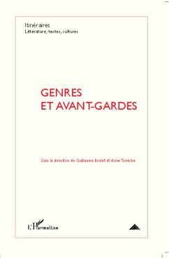 Genres et avant-gardes - Tomiche, Anne; Bridet, Guillaume