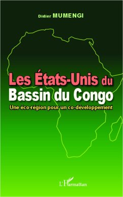Les Etats-Unis du Bassin du Congo - Mumengi, Didier