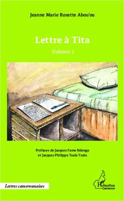 Lettre à Tita volume 1 - Abou'Ou, Jeanne Marie Rosette