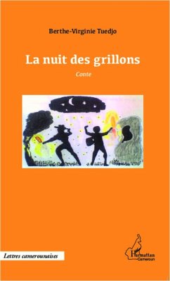 La nuit des grillons - Tuedjo, Berthe-Virginie