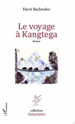 Le voyage à Kangtega - Buchwalter, Hervé