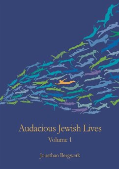 Audacious Jewish Lives Vol. 1 - Bergwerk, Jonathan